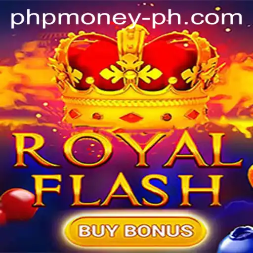 Experience the Thrill of RoyalFlashBuyBonus with PHPMONEY