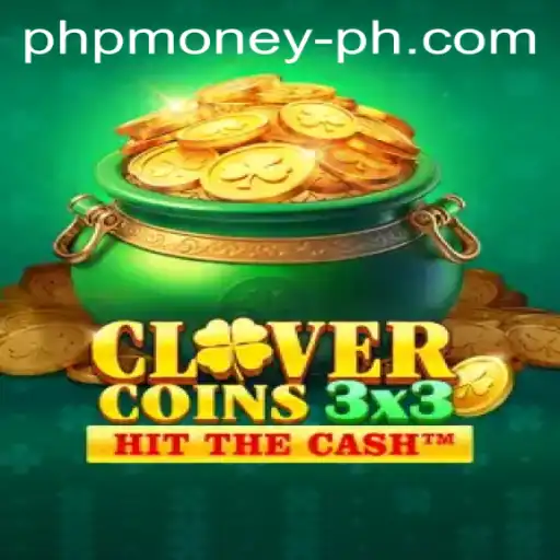 Unlock the Treasure: A Dive into Clovercoin3x3 with PHPMONEY